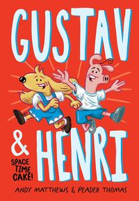 Produktbild: Gustav & Henri: Space Time Cake! (Vol. 1)