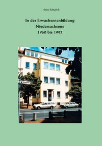 Produktbild: In der Erwachsenenbildung Niedersachsens 1960 bis 1993