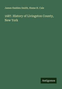 Produktbild: 1687. History of Livingston County, New York