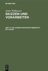 Produktbild: Die kleinen Propheten &uuml;bersetzt. Mit Noten