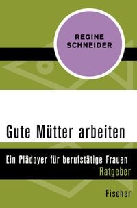 Produktbild: Gute M&uuml;tter arbeiten