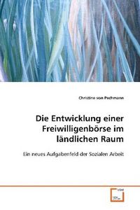 Produktbild: Von Pechmann, C: Die Entwicklung einer Freiwilligenb&ouml;rse im