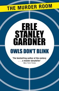 Bild vom Artikel Owls Don't Blink vom Autor Erle Stanley Gardner