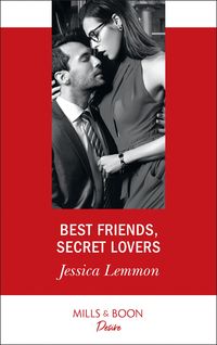 Produktbild: Best Friends, Secret Lovers (Mills & Boon Desire) (The Bachelor Pact, Book 1)