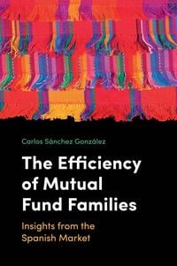 Produktbild: Efficiency of Mutual Fund Families