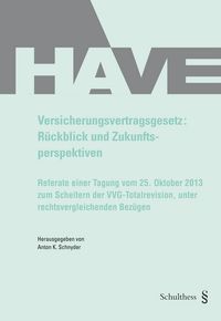 Produktbild: Versicherungsvertragsgesetz: R&uuml;ckblick und Zukunftsperspektiven