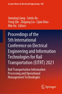 Produktbild: Proceedings of the 5th International Conference on Electrical Engineering and Information Technologies for Rail Transportation (EITRT) 2021