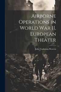 Produktbild: Airborne Operations in World War II, European Theater