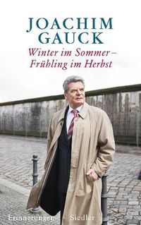 Bild vom Artikel Winter im Sommer – Frühling im Herbst vom Autor Joachim Gauck
