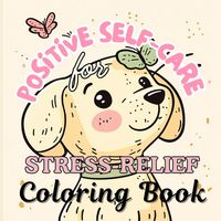Produktbild: Positive Self-Care Coloring Book for Stress Relief