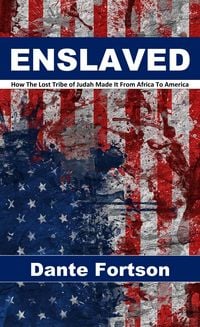Produktbild: Enslaved: How The Lost Tribe of Judah Made It From Africa To America