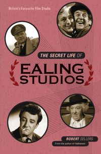 Produktbild: Sellers, R: Secret Life of Ealing Studios