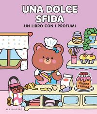 Produktbild: Una dolce sfida. Un libro con i profumi