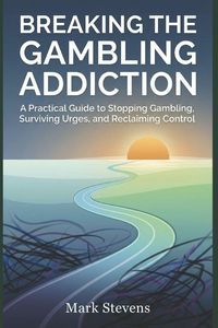 Produktbild: Breaking the Gambling Addiction