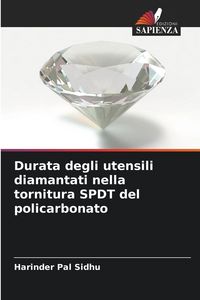 Produktbild: Durata degli utensili diamantati nella tornitura SPDT del policarbonato
