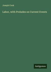Produktbild: Labor, with Preludes on Current Events