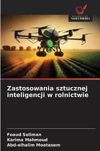Produktbild: Zastosowania sztucznej inteligencji w rolnictwie