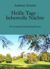 Produktbild: Hei&szlig;e Tage - liebestolle N&auml;chte