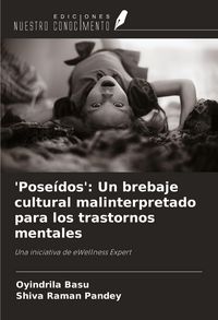 Produktbild: 'Pose&iacute;dos': Un brebaje cultural malinterpretado para los trastornos mentales