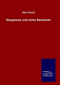 Produktbild: Neuguinea und seine Bewohner