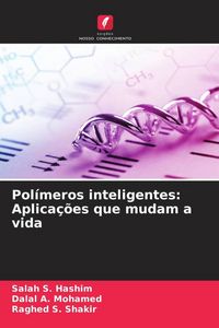 Produktbild: Pol&iacute;meros inteligentes: Aplica&ccedil;&otilde;es que mudam a vida