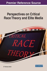 Produktbild: Perspectives on Critical Race Theory and Elite Media