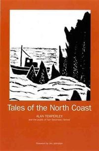 Produktbild: Tales of the North Coast: The Beautiful and Remote North Coast of Scotland from Melvich to Tongue