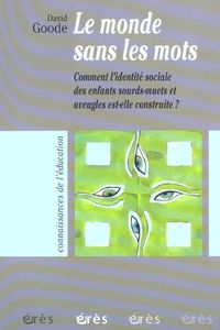 Produktbild: Le monde sans les mots : Comment l'identit&eacute; sociale d'enfants