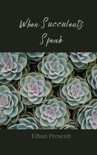 Produktbild: When Succulents Speak