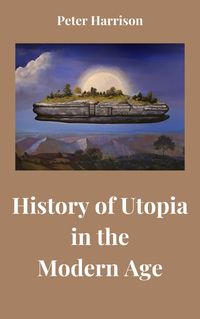 Produktbild: History of Utopia in the Modern Age