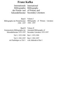 Produktbild: Franz Kafka. Internationale Bibliographie der Prim&auml;r- und Sekund&auml;rliteratur / International Bibliography of Primary and Secondary Literature. Band 1+2