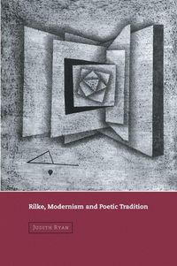 Produktbild: Rilke, Modernism and Poetic Tradition