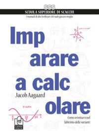 Produktbild: Imparare a calcolare. Come orientarsi nel labirinto delle varianti
