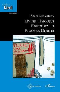 Produktbild: Living Through Extremes in Process Drama