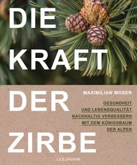 Produktbild: Die Kraft der Zirbe