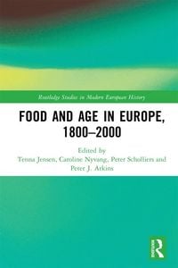 Produktbild: Food and Age in Europe, 1800-2000