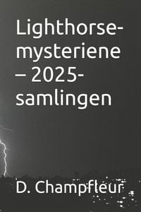 Produktbild: Lighthorse-mysteriene - 2025-samlingen