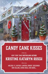 Produktbild: Candy Cane Kisses (Holiday Anthology Series, #10)