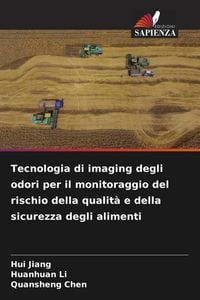 Produktbild: Tecnologia di imaging degli odori per il monitoraggio del rischio della qualit&agrave; e della sicurezza degli alimenti