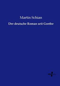 Produktbild: Der deutsche Roman seit Goethe