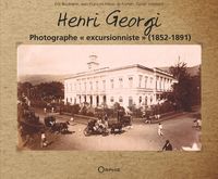 Produktbild: Henri Georgi : Photographe a Excursionniste a (1852-1891)