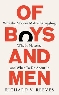 Bild vom Artikel Of Boys and Men vom Autor Richard V. Reeves