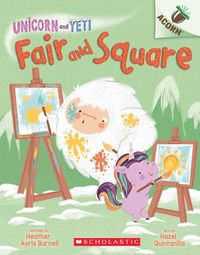 Produktbild: Fair and Square: An Acorn Book (Unicorn and Yeti #5)