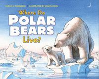 Produktbild: Thomson, S: Where Do Polar Bears Live?