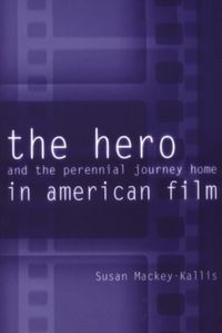 Produktbild: The Hero and the Perennial Journey Home in American Film