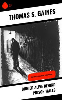 Produktbild: Buried Alive Behind Prison Walls
