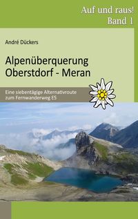Bild vom Artikel Alpenüberquerung Oberstdorf - Meran vom Autor André Dückers