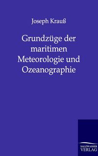 Produktbild: Grundz&uuml;ge der maritimen Meteorologie und Ozeanographie
