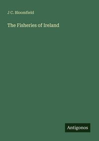 Produktbild: The Fisheries of Ireland