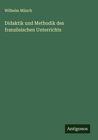 Produktbild: Didaktik und Methodik des franz&ouml;sischen Unterrichts